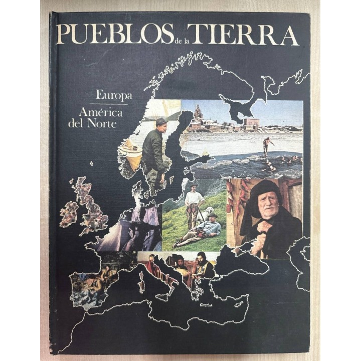 PUEBLOS DE LA TIERRA. (9) EUROPA - AMÉRICA DEL NORTE.